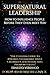 SUPERNATURAL LEADERSHIP How to Influence People Before They E... by Ernesto Verdugo