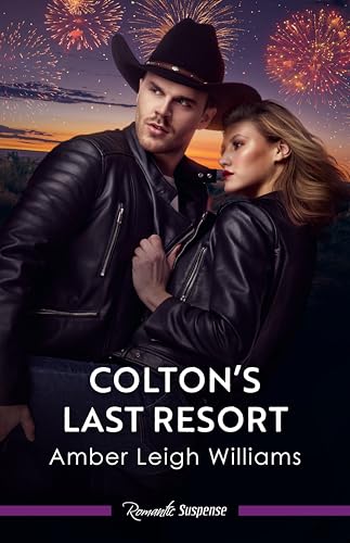 Colton's Last Resort (The Coltons of Arizona Book 1)