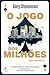 O Jogo dos Milhões: Uma Confissão