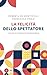 La felicità dello spettatore