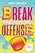 Break through my Defense (Cape Coral #1)
