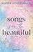 Songs for the Beautiful (Rise and Fall Duett #1)