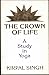 The Crown of Life: A Study in Yoga
