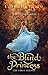 The Blind Princess: A Histo...