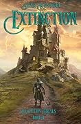 Extinction: A Fantasy Adventure - Book 4 of Evolution Trials