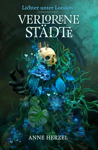 Verlorene Städte (Die Lichter unter London, #1)