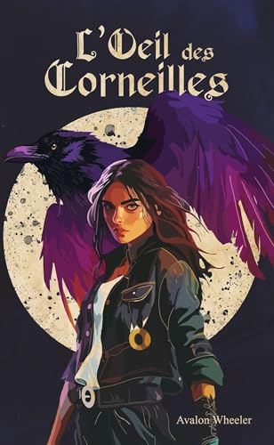 L'OEil des Corneilles (French Edition)