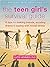 The Teen Girl's Survival Guide: Ten Tips for Making Friends, Avoiding Drama, and Coping with Social Stress