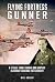 Flying Fortress Gunner by Bill Cullen