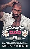 Winning the Dad by Nora Phoenix