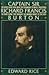 Captain Sir Richard Francis Burton by Edward Rice