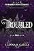 Troubled (The Binding Chronicles, #4)