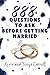 888 QUESTIONS TO ASK BEFORE...