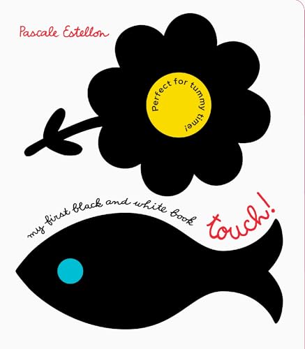 My First Black and White Book: Touch! (Board Book)