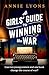A Girls' Guide to Winning the War
