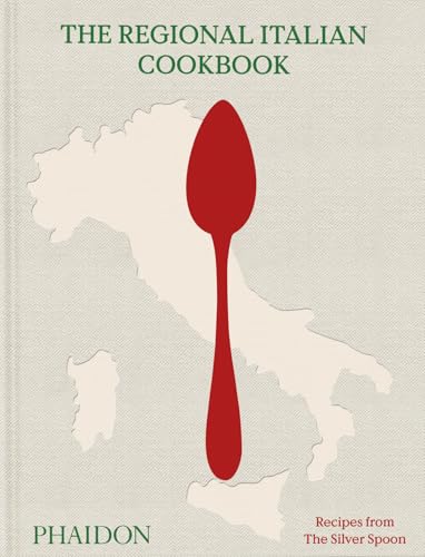 The Regional Italian Cookbook: Recipes from The Silver Spoon (Hardcover)