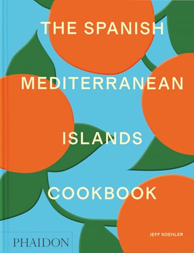 The Spanish Mediterranean Islands Cookbook (Hardcover)