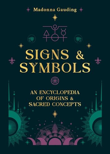 Signs & Symbols: An Encyclopedia of Origins & Sacred Concepts (Hardcover)