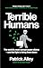 Terrible Humans: The World's Most Corrupt Super-Villains And The Fight to Bring Them Down