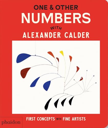 One & Other Numbers: with Alexander Calder (First Concepts with Fine Artists)