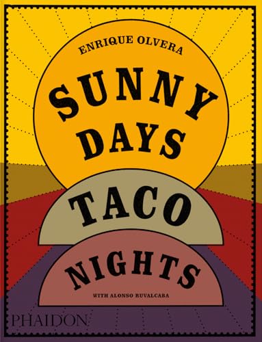 Sunny Days, Taco Nights: A Cookbook (Paperback)
