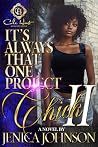 It’s Always That One Project Chick 2: An African American Romance (It's Always That One Project Chick)