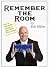 Remember The Room by Bob Miller