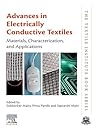 Advances in Electrically Conductive Textiles: Materials, Characterization, and Applications (The Textile Institute Book Series)