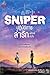 Sniper ปฏิบัติการล่ารักพิทักษ์หัวใจ