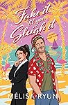 Fake It 'Til You Sleigh It: A Holiday Romantic Comedy