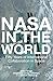 NASA in the World: Fifty Ye...