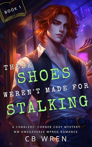 These Shoes Weren’t Made for Stalking  (Cobblers' Corner #1)
