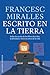 Escrito en la tierra: Sobre la cocina de los libros de éxito y otros secretos de la vida (Spanish Edition)
