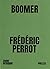 Boomer by Frédéric Perrot