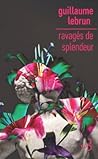 Ravagés de splendeur