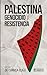 Palestina. Genocidio y resistencia by Victor de Currea-Lugo
