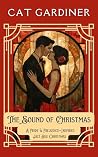 The Sound of Christmas by Cat Gardiner The Sound of Christmas by Cat Gardiner