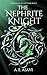 The Nephrite Knight (A Song of the Ancient Flame Book 2)
