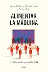 Alimentar la máquina (Spanish Edition)