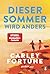 Dieser Sommer wird anders