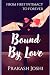 Bound by Love: From First I...