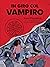 In giro col vampiro (Grandi Guide al Sovrannaturale Basate su Eventi Assolutamente Reali, #1)
