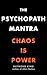 The Psychopath Mantra: Chao...