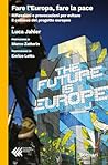 Fare l'Europa, fa...