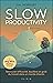 Slow productivity (Alisio Vie pro)