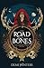 The Road of Bones by Demi Winters