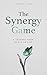 The Synergy Game: A Journey...