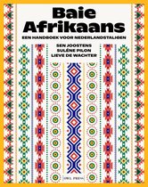 Baie Afrikaans: Een handboek voor Nederlandstaligen