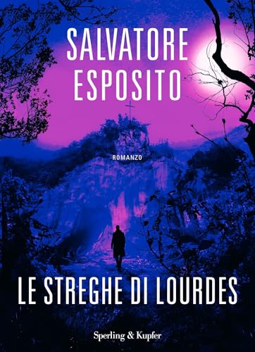 Le streghe di Lourdes (Italian Edition)