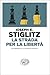 La strada per la libertà. L'economia e la società giusta
